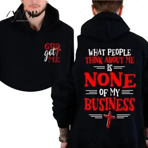 God Got Me What People Think About Me Is None of My Business Hoodie Fleece Pullover Hooded Sweatshirt Tops Trendy for Unisex Classic Fabric Menswear Jet