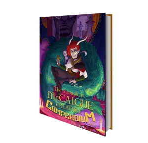 The Complete McCaigue Creature Compendium Volume 1 Hard Cover