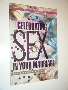 USED-Celebrating sex in your marriage (Christian sex education) by Dan McGee (Paperback)