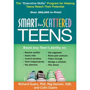 USED-Smart But Scattered Teens: The Executive Skills Program for Helping Teens Reach Their Potential by Guare, Richard (Paperback)