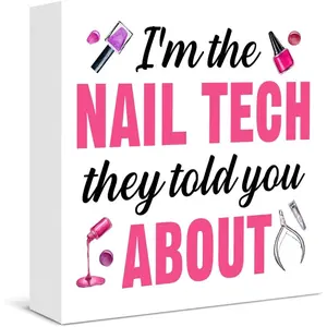Salon Decor for Nail, I'm the Nail Tech They Told You About Wooden Box Sign for Nails Room Salon Decor, Gifts for Women Manicurist 5x5inch