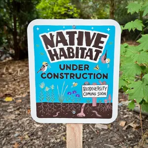 Native Habitat Under Construction Yard Sign - Durable Aluminum Matte Finish 8x9 1/2 Inch for Pollinator & Bird Habitat Decor