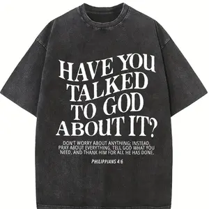 Have You Ever Talked to God about This? God, Religious Belief, Christianity, 230G Cotton High-Quality Double-Sided Printed T-Shirt with Round Neck And Short Sleeves, Outdoor Sports, Street Leisure, Handsome Trend. boyfriend  tees