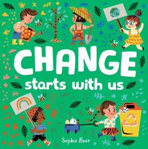 USED-Change Starts with Us by Beer, Sophie (Board book)