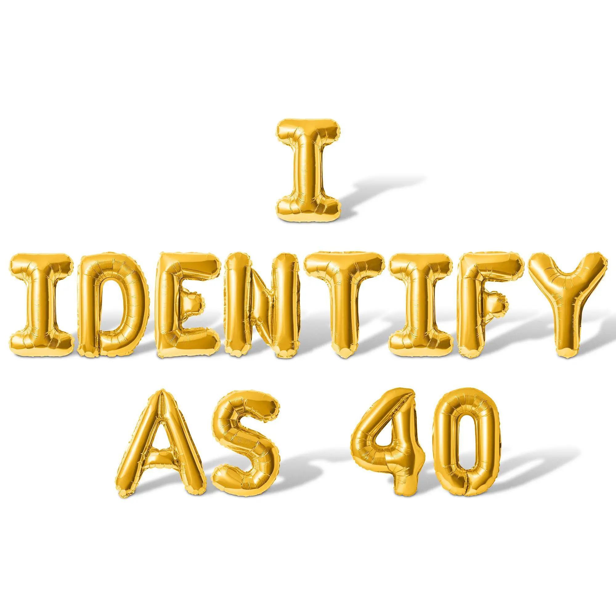 Letter Balloons - I IDENTIFY AS 40 16" Inch Alphabet Letters Foil Mylar Balloon 40th Birthday Party Banner