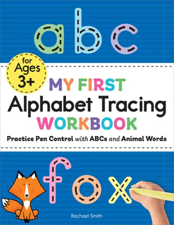 My First Alphabet Tracing Workbook - Children's Learning Tool for Pen Control Practice with ABCs, Animal Words, Tracing Preschool Books & Visual Learning Tools, Rachael Smith, Paperback