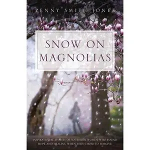 USED-Snow on Magnolias by Jones, Penny Smith (Paperback)
