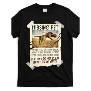 Black Casual Tee with Unique "MISSING PET" Dinosaur Poster Design |   Featuring a 19 Feet Tall Tyrannosaurus Rex in a Distressed Look, Enjoys Playing Fetch, Warning: "Do Not Pet or Make Fun of Arms", Perfect for Fun and Quirky Style, Crew Neck