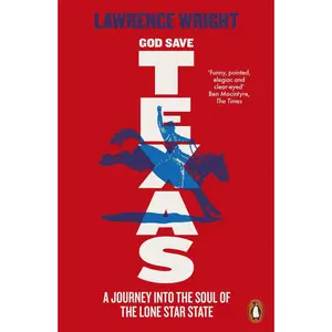 USED-God Save Texas by Lawrence Wright (Paperback)