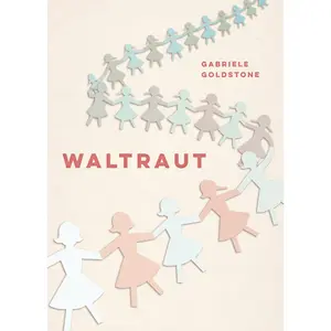 USED-Waltraut by Goldstone, Gabriele (Paperback)
