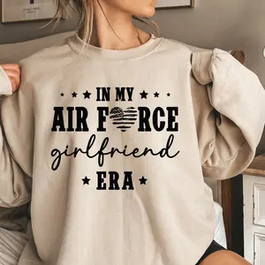 In Airforce Girlfriend Era Shirt, Proud Air Force GF Sweater, Air Force Lover Hoodie, Air Force Graduation, Proud Air Force Family Shirt