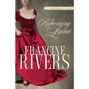 USED-Redeeming Love by Rivers, Francine (Hardcover)