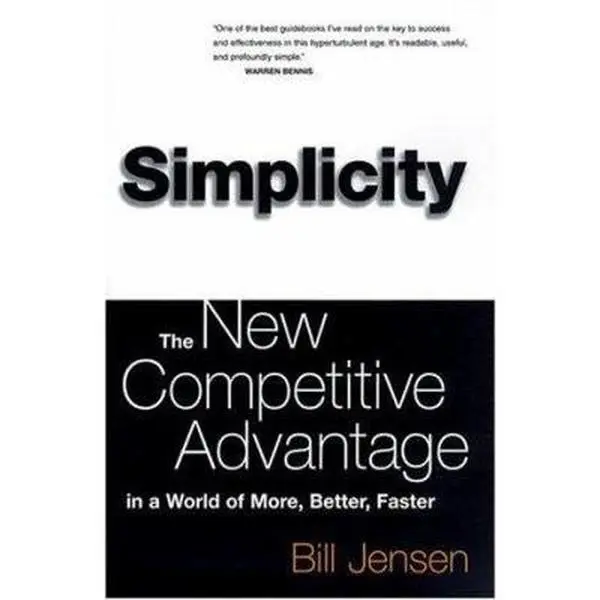 USED-Simplicity: The New Competitive Advantage in a World of More, Better, Faster by William D. Jensen (Hardcover)
