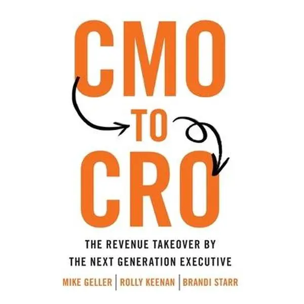 USED Book - CMO to CRO: The Revenue Takeover by the Next Generation Executive by Geller, Mike (Hardcover) - english