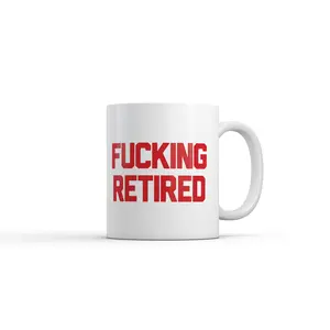 F*cking Retired Mug Funny Sarcastic Work Graphic Novelty Coffee Cup - 11oz Funny Coffee Mugs Ceramic Printed Drinkware Cup