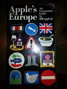 USED-Apple's Europe: An Uncommon Guide by Apple, R. W., Jr. (Paperback)