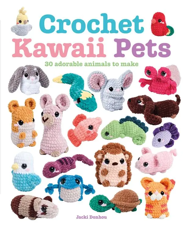 Crochet Kawaii Pets: 30 Adorable Animals to Make by Jacki Donhou (Paperback)