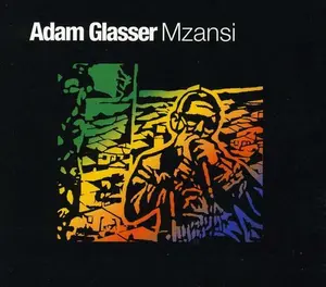 Adam Glasser - Mzansi  [COMPACT DISC - CD]