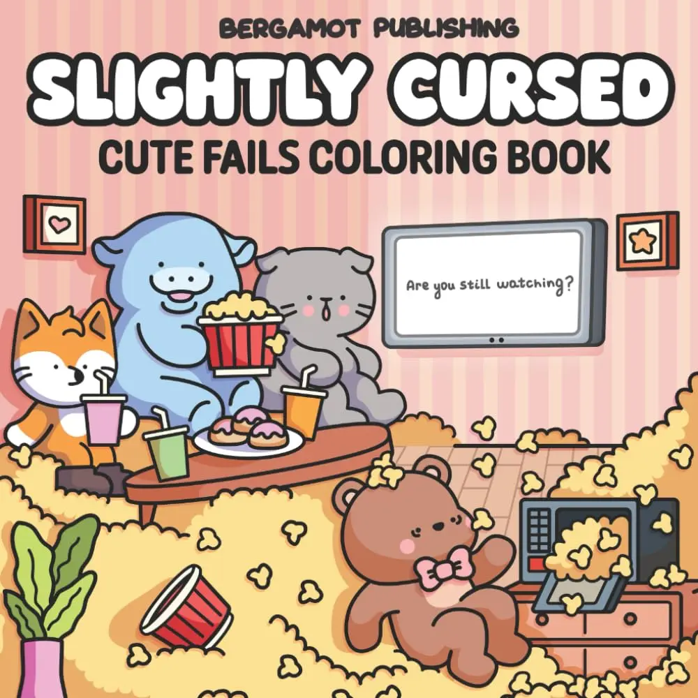 Slightly Cursed: Cute Fails Coloring Book for Adults and Teens Featuring Adventures with Cute Friends and Their Funny Fail Moments