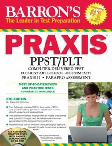 USED-Barron's Praxis: PPST/PLT: Computer-Delivered PPST Elementary School Assessments, Praxis II, ParaPro Assessment by Robert D. Postman Ed.D. (Paperback)