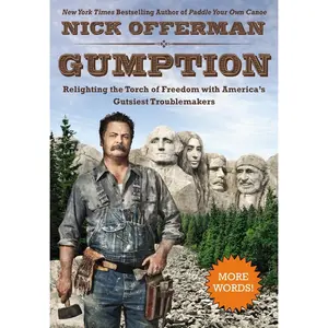 USED Book - Gumption: Relighting the Torch of Freedom with America's Gutsiest Troublemakers by Offerman, Nick (Hardcover) - english