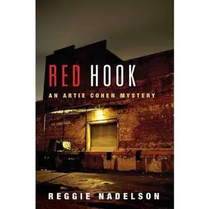 USED-Red Hook: An Artie Cohen Mystery (Artie Cohen Mysteries) by Reggie Nadelson (Hardcover)