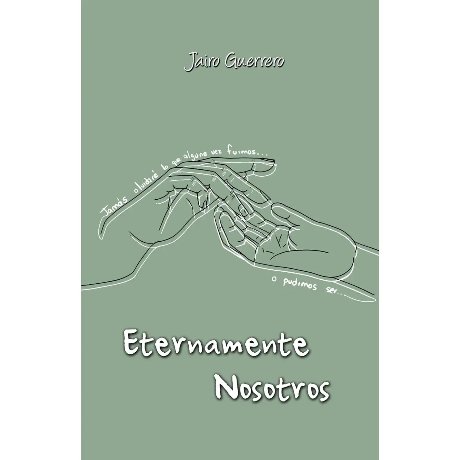 Eternamente Nosotros (Spanish Edition)