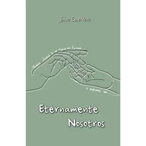 Eternamente Nosotros (Spanish Edition)