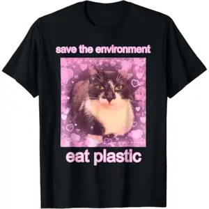 Comfort Cotton Short Sleeve T- Shirt Save The Environment Eat Plastic Funny Cute Cat Meme T-Shirt