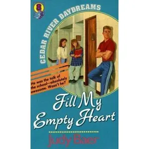 USED-Fill My Empty Heart (Cedar River Daydreams #8) by Judy Baer (Paperback)