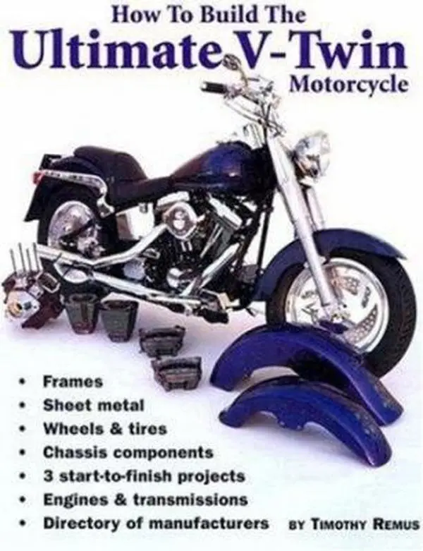 USED Book - How to Build the Ultimate V-Twin Motorcycle by Timothy Remus (Paperback) - english