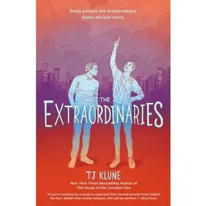 The Extraordinaries -- Tj Klune - Paperback