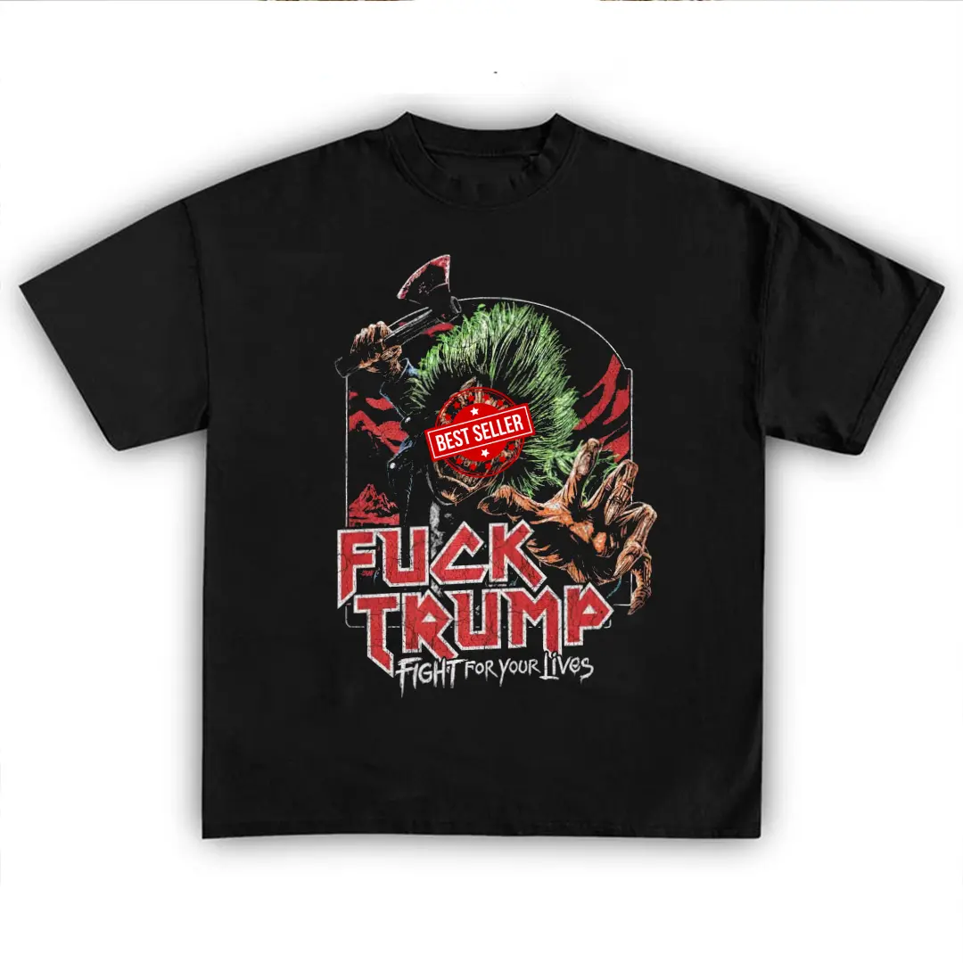 F Trump Shirt, Vintage Rock Graphic Tee shirt, Fight for your lives Sweatshirt 100% coton