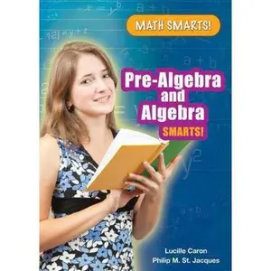 USED-Pre-Algebra and Algebra Smarts! by Caron, Lucille (Library Binding)