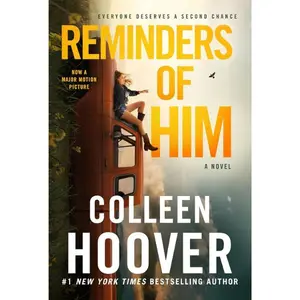 Reminders of Him: A Novel