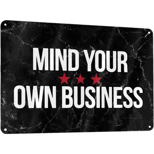 Mind Your Own Business Metal Sign, 8x12 Inch Metal Wall Art Signs Cover Aluminum for Men/Women/Indoor/Outdoor