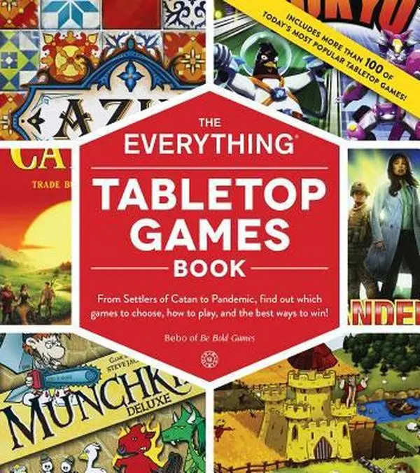 USED-The Everything Tabletop Games Book: From Settlers of Catan to Pandemic, Find Out Which Games to Choose, How to Play, and the Best Ways to Win! by Bebo (Paperback)