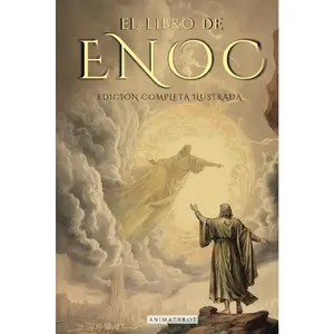 EL LIBRO DEL ENOC COMPLETO - EDICIÓN ILUSTRADA: EL LIBRO APÓCRIFO QUE PROFETIZA EL FINAL DE LOS TIEMPOS: LA CAÍDA DE LOS ÁNGELES, LOS GIGANTES NEFILIM ... EDICIÓN ORIGINAL EN ESPAÑOL (Spanish Edition) Paperback