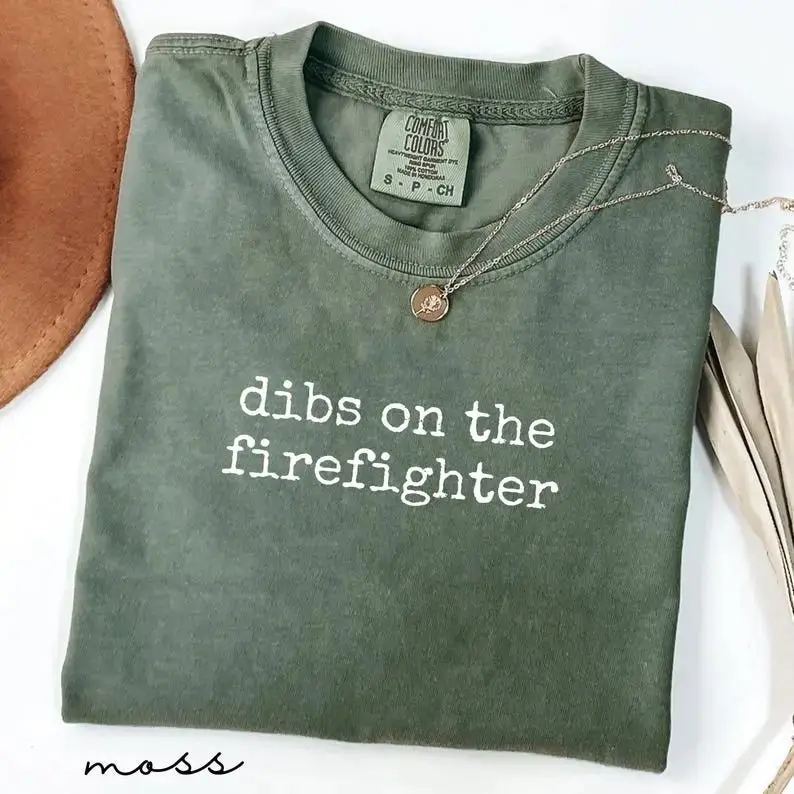 Comfort Colors Dibs On The Firefighter T-shirt For Women Funny Claim Shirt Girlfriend Wife Gift For Her Firefighter Gifts, Apparel Made In The USA		