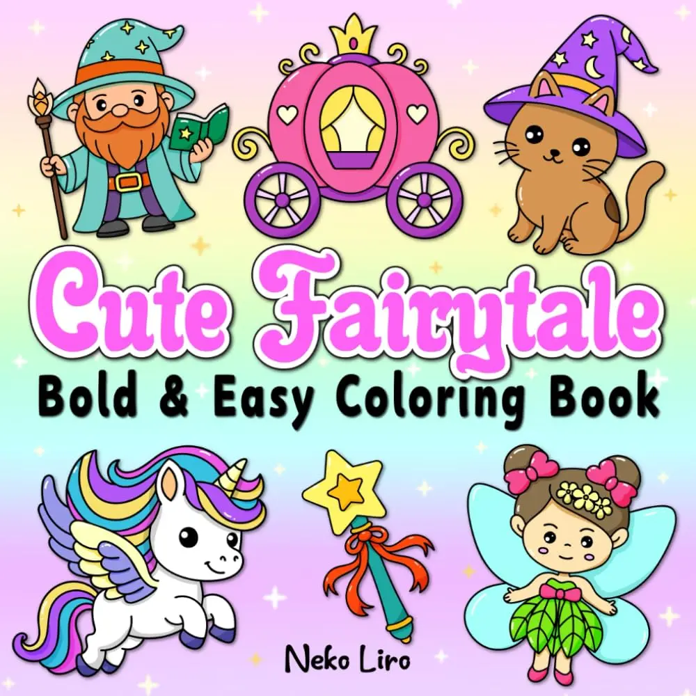 Cute Fairytale: Bold and Easy Coloring Book for Adults and Kids with Whimsical,Magical, and Cozy Fantasy Designs (Bold & Easy Coloring Books)