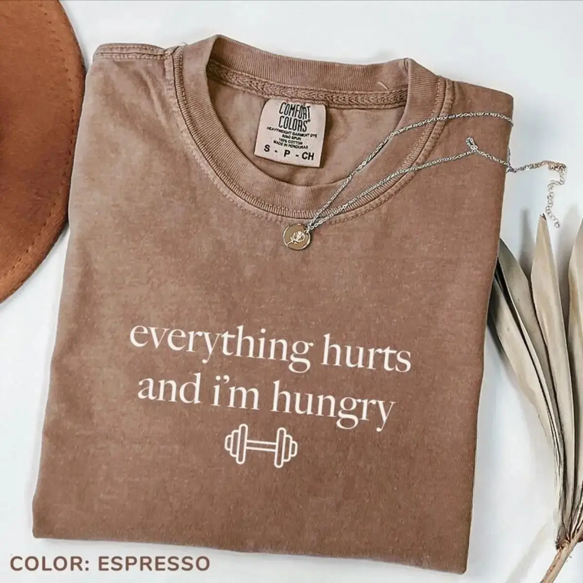 Woman's Comfort Colors Everything Hurts and I'm Hungry T-Shirt, Funny Workout Quote Graphic Tee, Gym Humor Fitness Shirt, Sarcastic Casual Gift – Minor Dominique