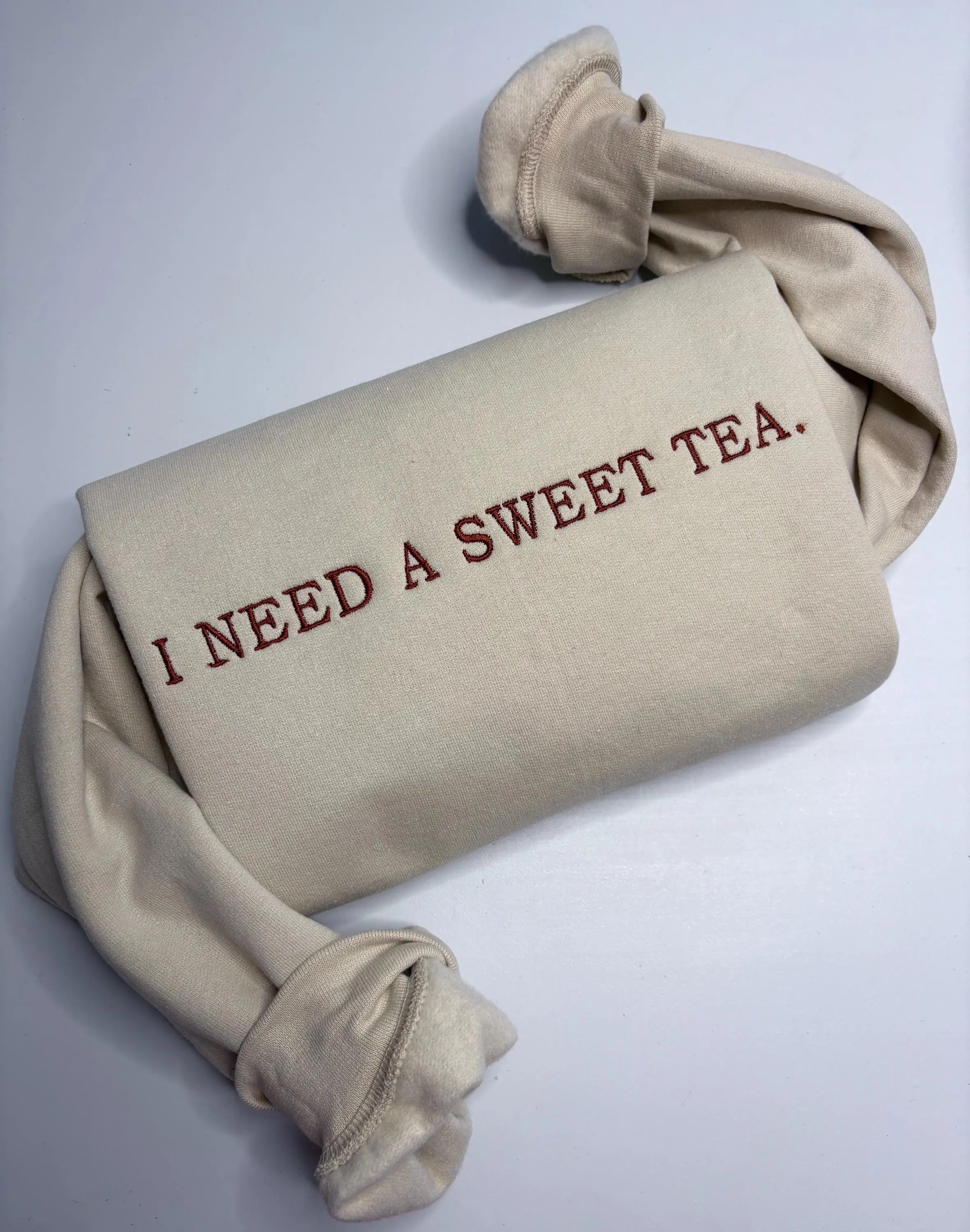Embroidered i need a sweet tea Crewneck Sweatshirt, Tea Lover Gift, Sweet tea T Shirt, Sweatshirt, Hoodie