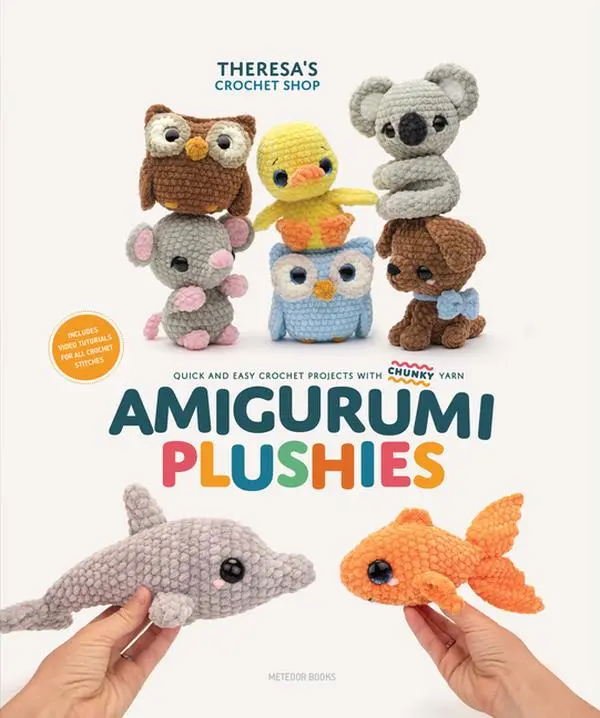 Amigurumi Plushies: Quick and Easy Crochet Projects with Chunky Yarn by Theresa's Crochet Shop (Paperback)