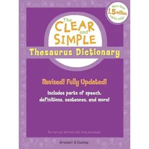 USED-The Clear and Simple Thesaurus Dictionary: Revised! Fully Updated! by Harriet Wittels (Paperback)