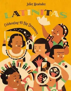 USED-Latinitas: Celebrating 40 Big Dreamers by Menéndez, Juliet (Hardcover)