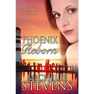 USED-Phoenix Reborn by Stevens, Michelle (Paperback)