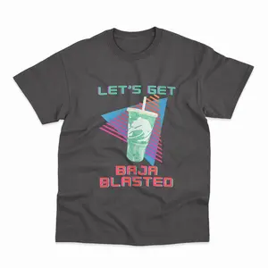 Taco Bell Let's Get Baja Blasted T-Shirt, Food Humor Graphic Tee Sweatshirt, Hoodie, Comfort Colors - 6hbm6mqm
