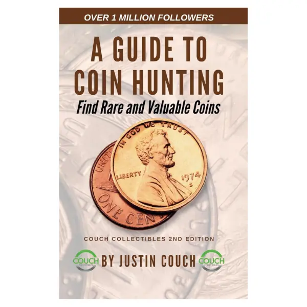 A Guide To Coin Hunting: Find Rare and Valuable Coins Paperback