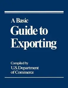 USED-A Basic Guide to Exporting by U. s. Department of Commerce (Paperback)
