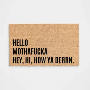 Hello MF Hey Hi How Ya Derrn Doormat - Handcrafted Flocked Design with Bold Text for Long-Lasting Durability & Custom AF Features Handmade in Tomball TX